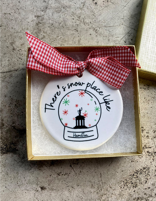 There's Snow Place Like Hamilton Ornament