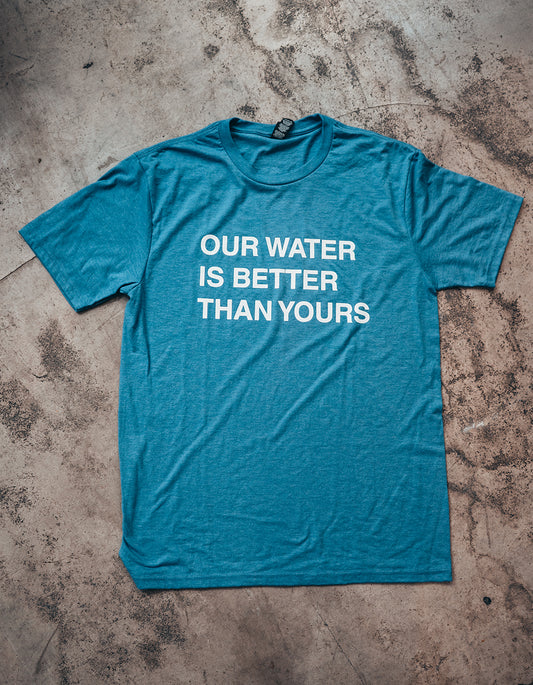 Our Water T-Shirts