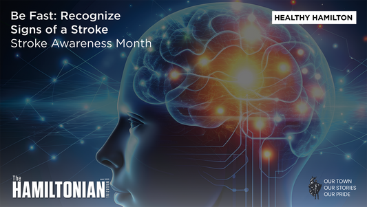 Be Fast: Learn to Recognize Signs of a Stroke for Stroke Awareness Month