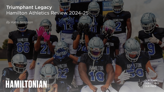 Triumphant Legacy: Hamilton Athletics Review 2024-25