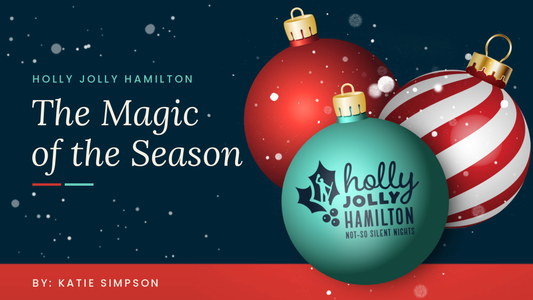 Holly Jolly Hamilton: The Magic of the Season